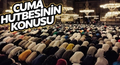 16 Mayıs Bugünkü Cuma Hutbesi Konusu - Diyanet Hutbesi PDF ve Arapça Metni