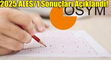 2025 ALES/1 Sonuçları Açıklandı!