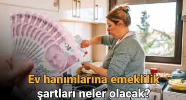 2025 Ev Hanımlarına Emeklilik Şartları: Ne Zaman Yürürlüğe Girecek, Kimler Yararlanacak?