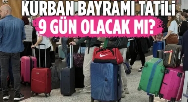 2025 Kurban Bayramı Tatili 9 Gün Mü Olacak? Bakan Ersoy Açıkladı
