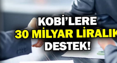 KOBİ'lere Dev Kredi Desteği: İşte Şartlar