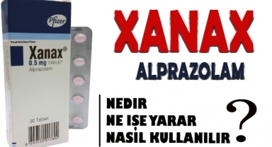 Xanax Nedir? Uyuşturucu Mu? Yan Etkileri, Kullanımı ve Merak Edilenler
