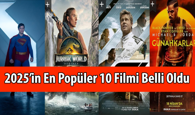 2025’in En Popüler 10 Filmi Belli Oldu