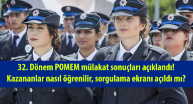 32. Dönem POMEM mülakat sonuçları açıklandı! Kazananlar nasıl öğrenilir, sorgulama ekranı açıldı mı?