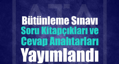 ATA AÖF Bütünleme Sınavı Soru ve Cevap Anahtarları Yayımlandı!