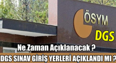 DGS 2025 Sınav Giriş Belgeleri Ne Zaman Açıklanacak? Gözler ÖSYM'de