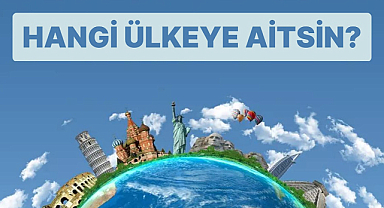 Karakterine Göre Hangi Ülkeye Ait Olmalısın?