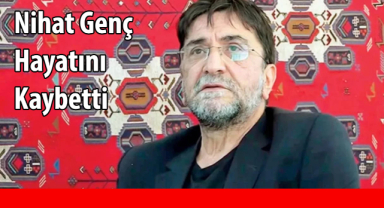 Nihat Genç Neden Öldü? Ünlü Gazeteci Akciğer Kanseri Nedeniyle Hayatını Kaybetti