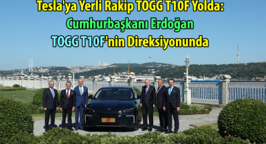 Tesla'ya Yerli Rakip TOGG T10F Yolda: Cumhurbaşkanı Erdoğan TOGG T10F'nin Direksiyonunda